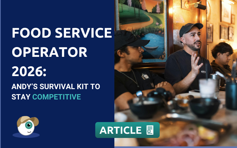Food Service Operator 2026: Andy’s Survival Kit to Stay Competitive