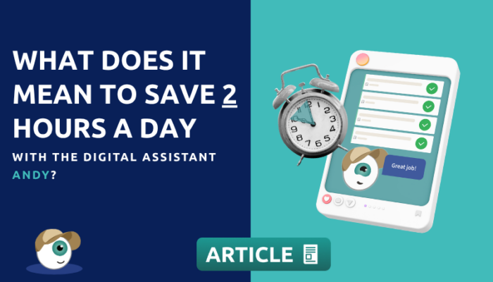 What does it mean to save 2 hours a day per location with the Andy digital assistant?