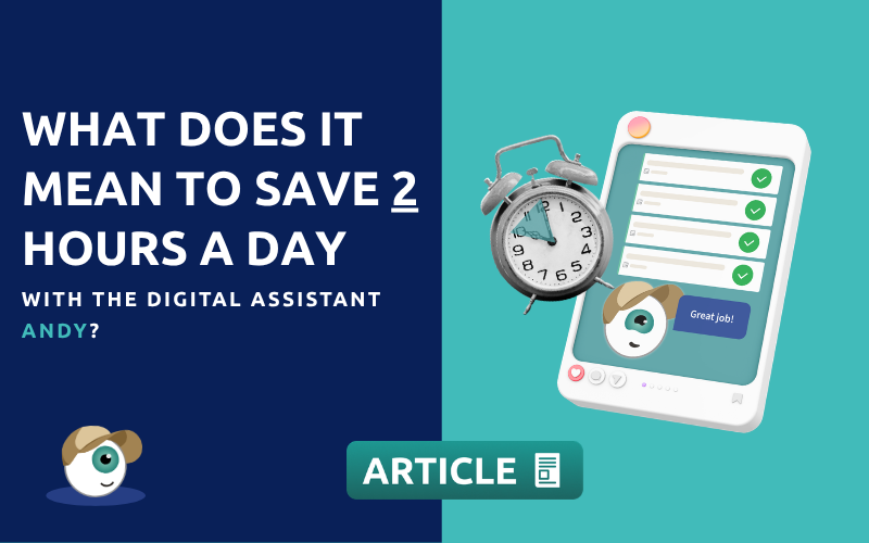 What does it mean to save 2 hours a day per location with the Andy digital assistant?