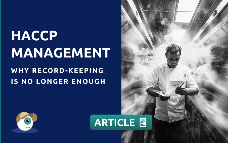 HACCP Management: Why Record-Keeping Is No Longer Enough