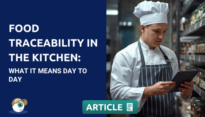 Food traceability in the kitchen: what it means day to day